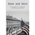 Eyes and Ears: Letters of life, love, and espionage in WWII Germany 1938-1956
