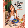 The Pepper Thai Cookbook: Family Recipes from Everyone's Favorite Thai Mom