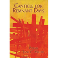 Canticle for Remnant Days