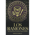 Los Ramones: Demasiado Duros Para Morir