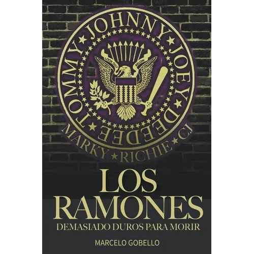 Los Ramones: Demasiado Duros Para Morir
