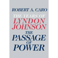 The Passage of Power: The Years of Lyndon Johnson