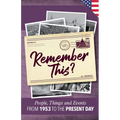 Remember This?: People, Things and Events from 1953 to the Present Day (US Edition)