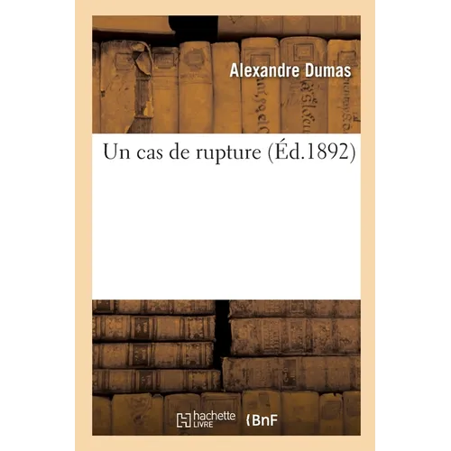 Un cas de rupture