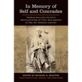 In Memory of Self and Comrades: Thomas Wallace Colley's Recollections of Civil War Service in the 1st Virginia Cavalry