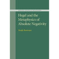Hegel and the Metaphysics of Absolute Negativity