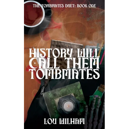 History Will Call Them Tombmates