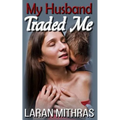 My Husband Traded Me