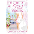 My Big Fat Fatal Wedding
