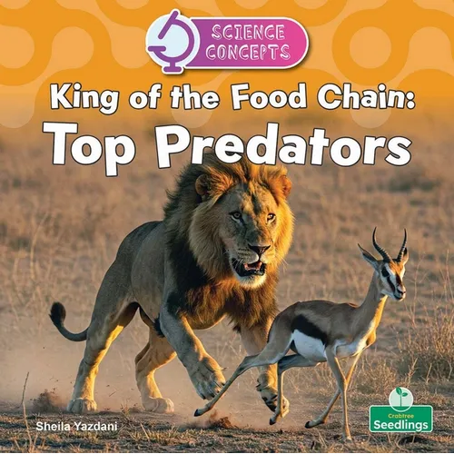 King of the Food Chain: Top Predators