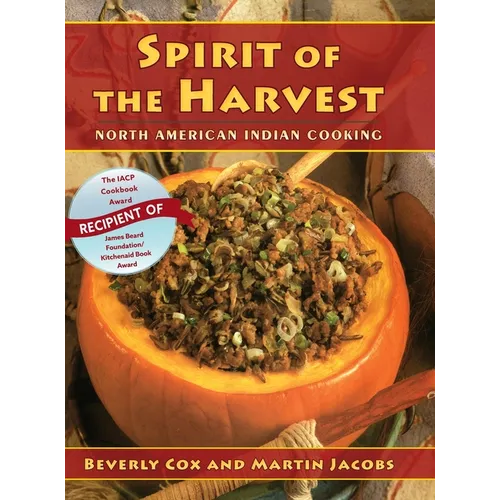 Spirit of the Harvest: North American Indian Cooking