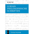 Philosophische Schriften: Griechisch - Deutsch