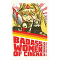 Bad Ass Women of Cinema: A Collection of Interviews (hardback)