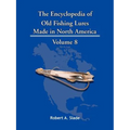The Encyclopedia of Old Fishing Lures: Made in North America