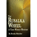 The Rusalka Wheel: A Yarn Woman Mystery