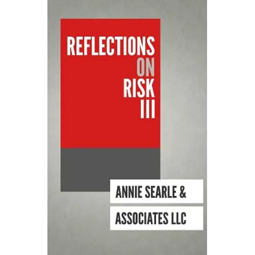 Reflections on Risk III