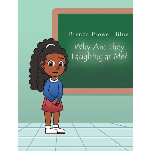 Why Are They Laughing at Me?