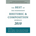 The Best of the Independent Rhetoric and Composition Journals 2010