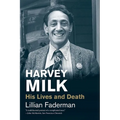 Harvey Milk: His Lives and Death