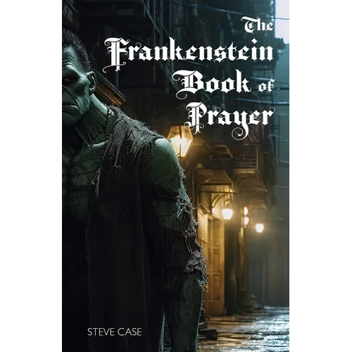The Frankenstein Book of Prayer