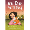 God, I Know You're Good