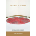 The Limits of Okinawa: Japanese Capitalism, Living Labor, and Theorizations of Community