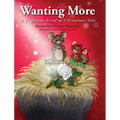 Wanting More: A Different Kind of Christmas Tale