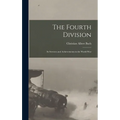 The Fourth Division: Its Services and Achievements in the World War