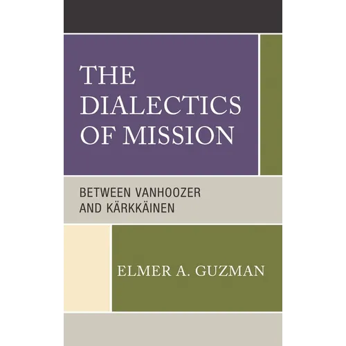 Dialectics of Mission: Between Vanhoozer and Kärkkäinen