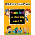 Children's Brain Power: Puzzle books for clever kids age 8-12 - Word Search, Sudoku, Trivia, Tic tac toe, Mazes and Coloring pages