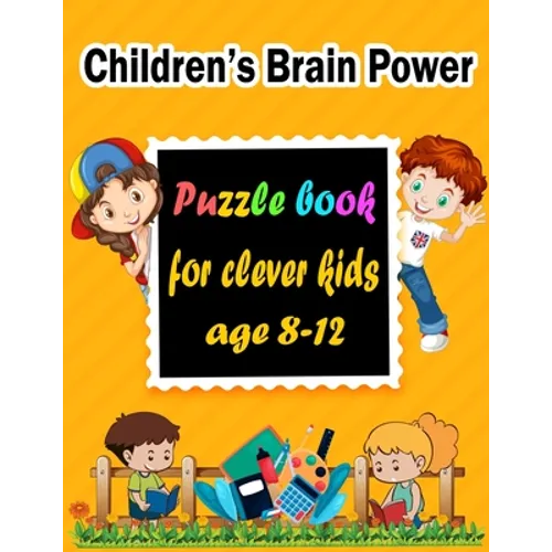 Children's Brain Power: Puzzle books for clever kids age 8-12 - Word Search, Sudoku, Trivia, Tic tac toe, Mazes and Coloring pages