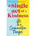 A Single Act of Kindness