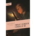 What Gender Should Be