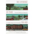 The Experience of Place: A New Way of Looking at and Dealing with Our Radically Changing Cities and Countryside