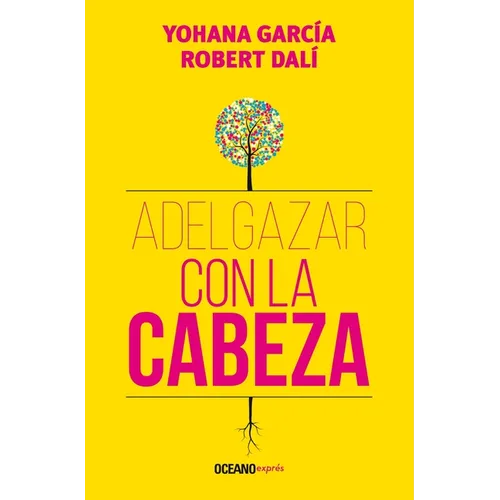 Adelgazar Con La Cabeza / Lose Weight with Your Mind