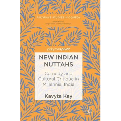New Indian Nuttahs: Comedy and Cultural Critique in Millennial India