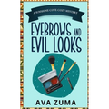 Eyebrows and Evil Looks