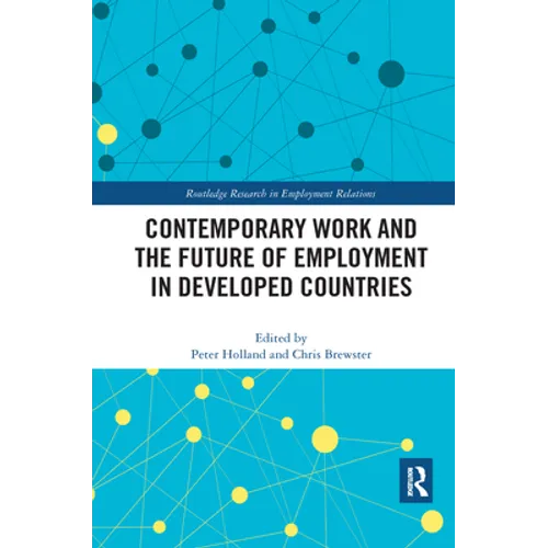 Contemporary Work and the Future of Employment in Developed Countries