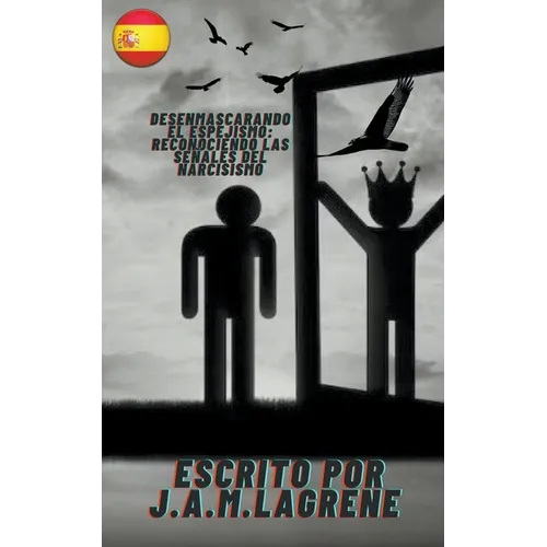 Desenmascarando el Espejismo: Reconociendo las Señales del Narcisismo