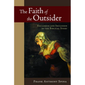 The Faith of the Outsider: Exclusion and Inclusion in the Biblical Story