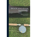 Brook and River Trouting