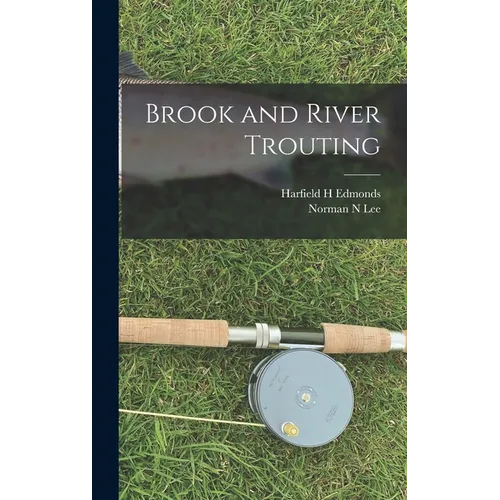 Brook and River Trouting