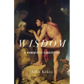 Wisdom: A Humanistic Conception