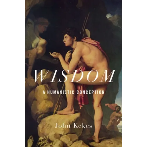 Wisdom: A Humanistic Conception