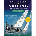 Fast Track to Sailing: Learn to Sail in Three Days