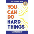 You Can Do Hard Things