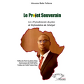 Le projet souverain: Les 10 fondements du plan de Refondation du Sénégal