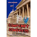 Contempt of Congress: Baby Boomers Talk Sex, Race, Politics, Environment & Revolution