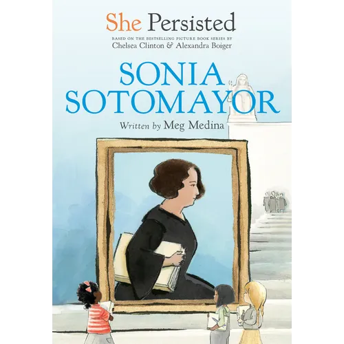 She Persisted: Sonia Sotomayor