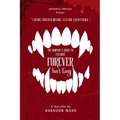 Forever Isn't Easy: The Vampire's Guide to Feelings
